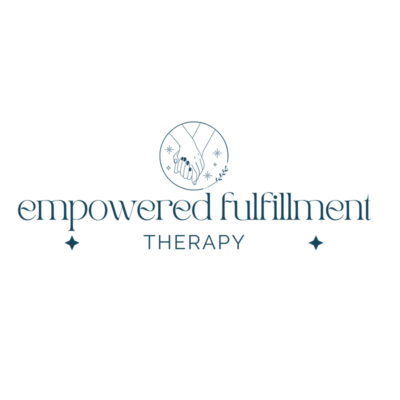 Empowered Fulfillment Therapy